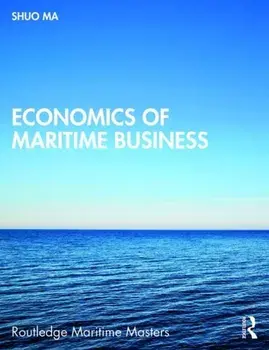 Economics of Maritime Business, Paperback/Shuo Ma