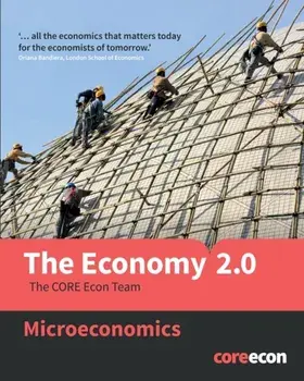Economy 2.0. Microeconomics, Second Edition, Paperback/The CORE Econ Team