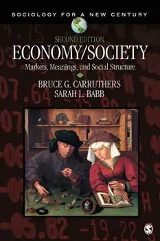 Economy/Society. Markets, Meanings, and Social Structure, 2 Revised edition, Paperback/Sarah Louise Babb