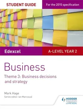 Edexcel A-level Business Student Guide: Theme 3: Business decisions and strategy, Paperback/Mark Hage