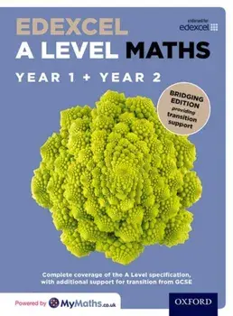 Edexcel A Level Maths: Year 1 and 2: Bridging Edition/Katie Wood