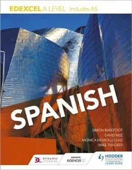 Edexcel A level Spanish (includes AS), Paperback/Monica Morcillo Laiz