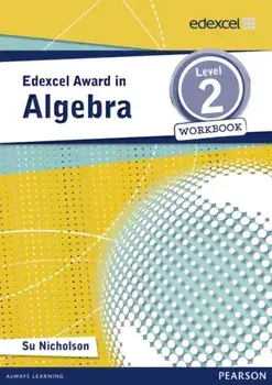 Edexcel Award in Algebra Level 2 Workbook, Paperback/Su Nicholson