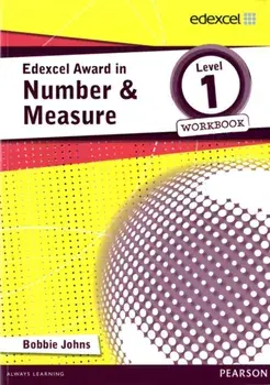 Edexcel Award in Number and Measure Level 1 Workbook, Paperback/Bobbie Johns
