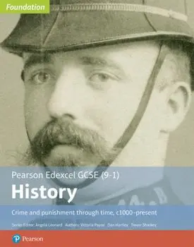 Edexcel GCSE (9-1) History Foundation Crime and punishment through time, c1000-present Student Book, Paperback/Darryl Tomlin