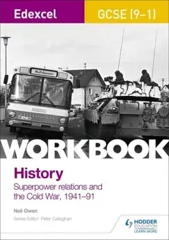 Edexcel GCSE (9-1) History Workbook: Superpower relations and the Cold War, 1941-91, Paperback/Neil Owen