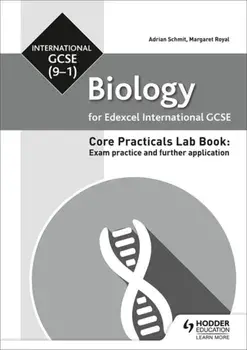 Edexcel International GCSE (9-1) Biology Student Lab Book: Exam practice and further application, Paperback/Margaret Royal