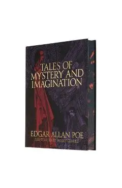Edgar Allan Poe's Tales of Mystery and Imagination: Illustrated by Harry Clarke - Edgar Allan Poe