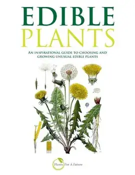 Edible Plants: An Inspirational Guide to Choosing and Growing Unusual Edible Plants, Paperback/Trevor Pemberton