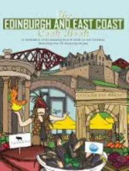Edinburgh and East Coast Cook Book. A celebration of the amazing food and drink on our doorstep, Paperback/Katie Fisher