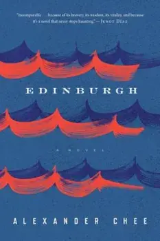 Edinburgh, Paperback/Alexander Chee