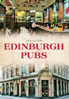 Edinburgh Pubs, Paperback/Jack Gillon