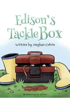 Edison's Tackle Box - Meghan Colvin