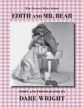 Edith and Mr. Bear, Paperback/Dare Wright