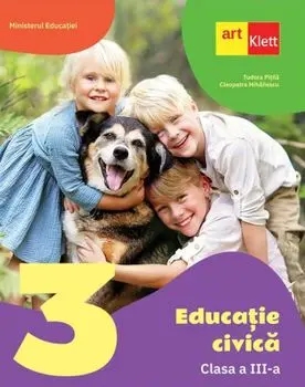 Educatie civica. Clasa a III-a/Tudora Pitila, Cleopatra Mihailescu