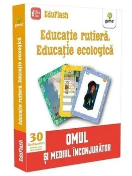 Educatie rutiera. Educatie ecologica. Omul si mediul inconjurator/***