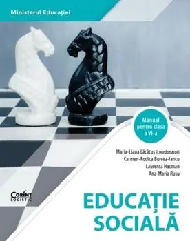 Educatie sociala. Manual pentru clasa a VI-a/Maria-Liana Lacatus, Carmen-Rodica Burcea-Iancu, Laurenta Hacman, Ana-Maria Rusu