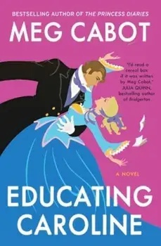 Educating Caroline. Local Edition, Paperback/Meg Cabot