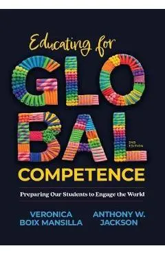 Educating for Global Competence: Preparing Our Students to Engage the World - Veronica Boix Mansilla