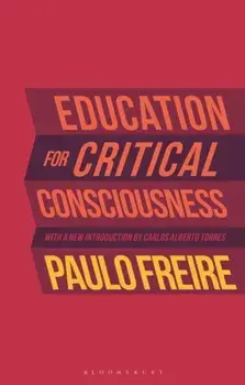 Education for Critical Consciousness, Paperback/. Paulo Freire