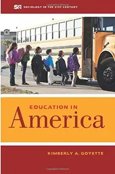 Education in America, Paperback/Kimberly A. Goyette