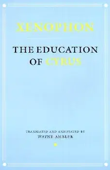 Education of Cyrus, Paperback/Xenophon