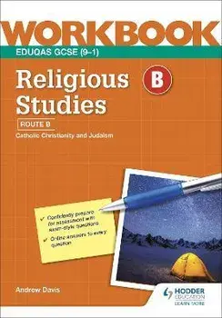 Eduqas GCSE (9-1) Religious Studies: Route B Workbook, Paperback/Andrew Davis