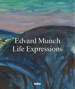Edvard Munch. Life Expressions, Paperback/Kate Bell