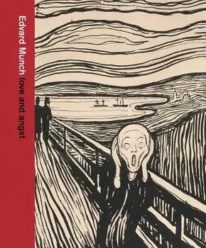 Edvard Munch: Love and Angst, Hardcover/Giulia Bartrum