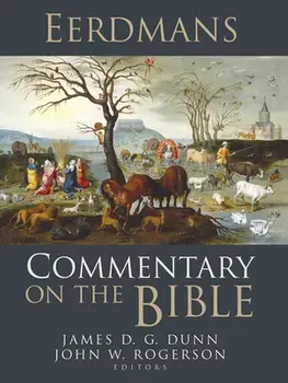 Eerdmans Commentary on the Bible, Paperback/James D. G. Dunn