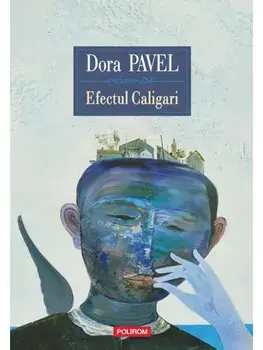 Efectul Caligari/Dora Pavel