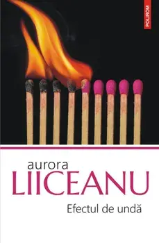 Efectul de unda/Aurora Liiceanu