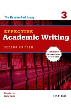 Effective Academic Writing 2e Student Book 3 - Rhonda Liss