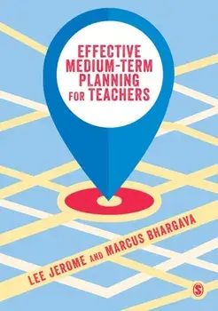 Effective Medium-term Planning for Teachers, Paperback/Marcus Bhargava