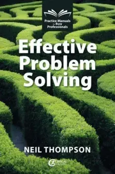 Effective Problem Solving. 2 ed, Paperback/Neil Thompson