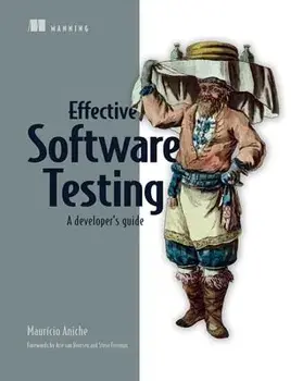 Effective Software Testing, Paperback/Mauricio Aniche