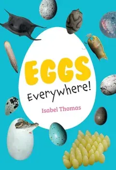 Eggs Everywhere!. Fluency 6, Paperback/Isabel Thomas
