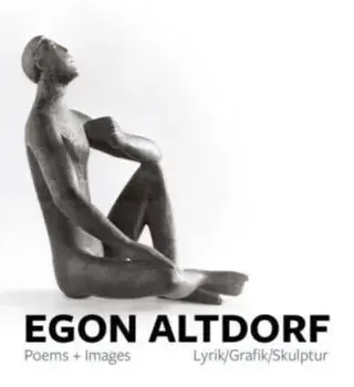 Egon Altdorf Poems + Images. Poems + Images, Paperback/Michael Trevor