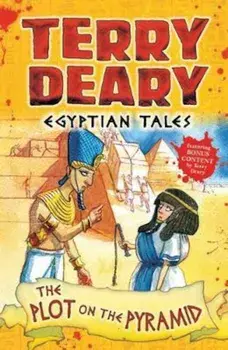 Egyptian Tales: The Plot on the Pyramid, Paperback/Terry Deary