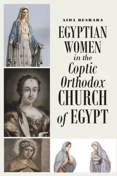 Egyptian Women in the Coptic Orthodox Church of Egypt, Paperback/Aida Beshara