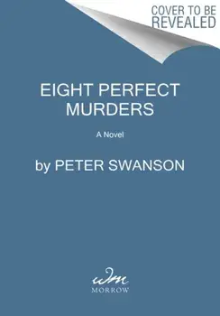 Eight Perfect Murders, Paperback/Peter Swanson