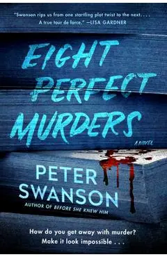 Eight Perfect Murders - Peter Swanson