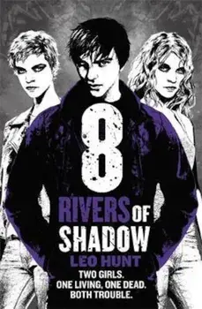 Eight Rivers of Shadow, Paperback/Leo Hunt