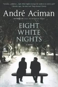 Eight White Nights, Paperback/Andre Aciman
