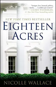 Eighteen Acres, Paperback/Nicolle Wallace