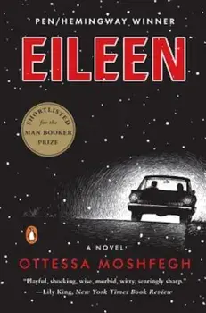 Eileen, Paperback/Ottessa Moshfegh