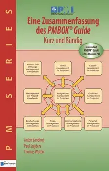 Eine Zusammenfassung des Pmbok Guide - Kurz und Bundig. 5 Revised edition, Paperback/Paul Snijders