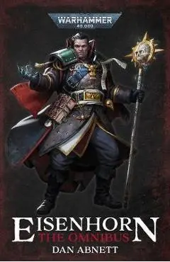 Eisenhorn: The Omnibus - Dan Abnett