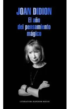 El A�o del Pensamiento M�gico / The Year of the Magical Thinking - Joan Didion