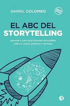 El ABC del Storytelling, Paperback/Daniel Colombo